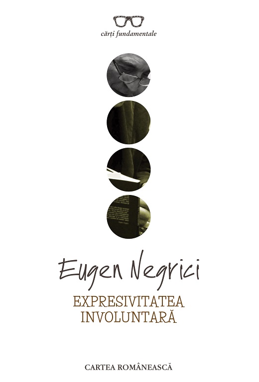Expresivitatea Involuntara | Eugen Negrici Cartea Romaneasca Carte