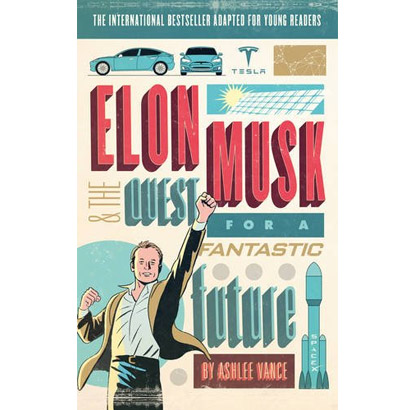 Elon Musk Young Readers\' Edition | Ashlee Vance