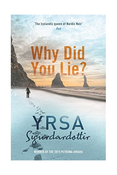 Why Did You Lie? | Yrsa Sigurdardottir