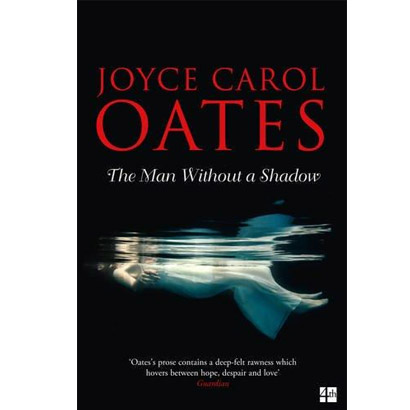 The Man Without a Shadow | Joyce Carol Oates