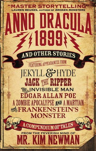 Anno Dracula 1899 and Other Stories | Kim Newman