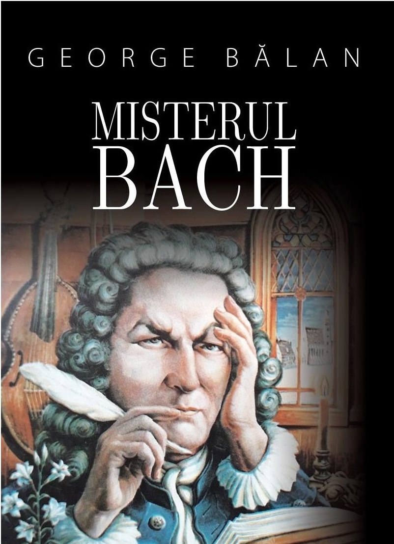 Misterul Bach | George Balan Bach 2022