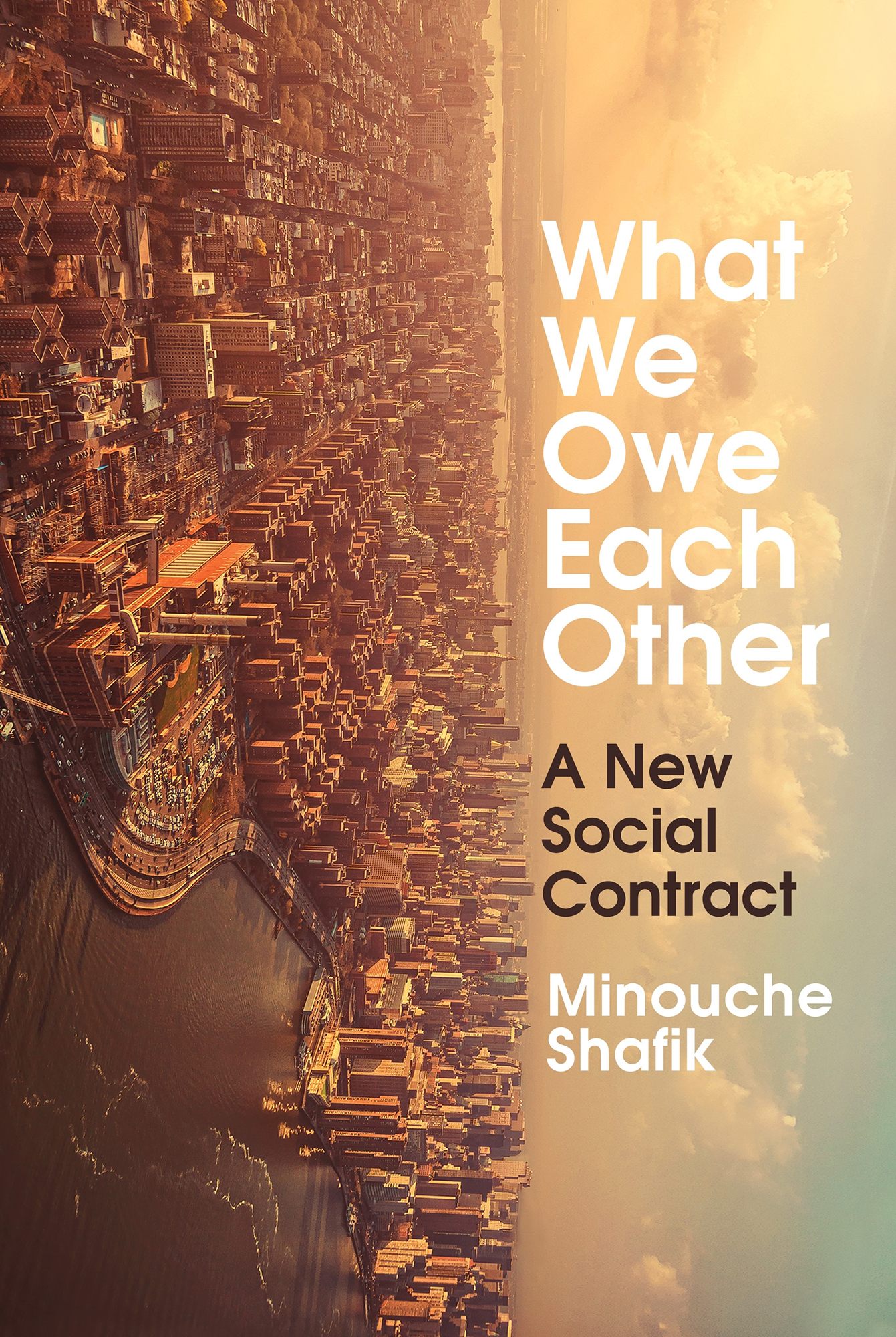 What We Owe Each Other | Minouche Shafik