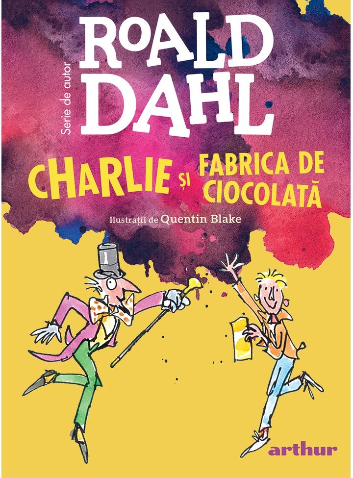 Charlie si Fabrica de Ciocolata | Roald Dahl