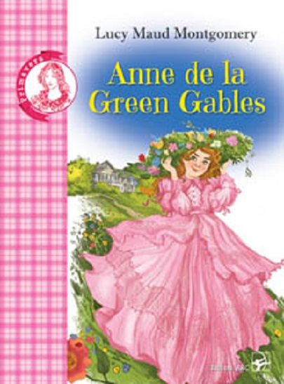 Anne de la Green Gables | Lucy Maud Montgomery