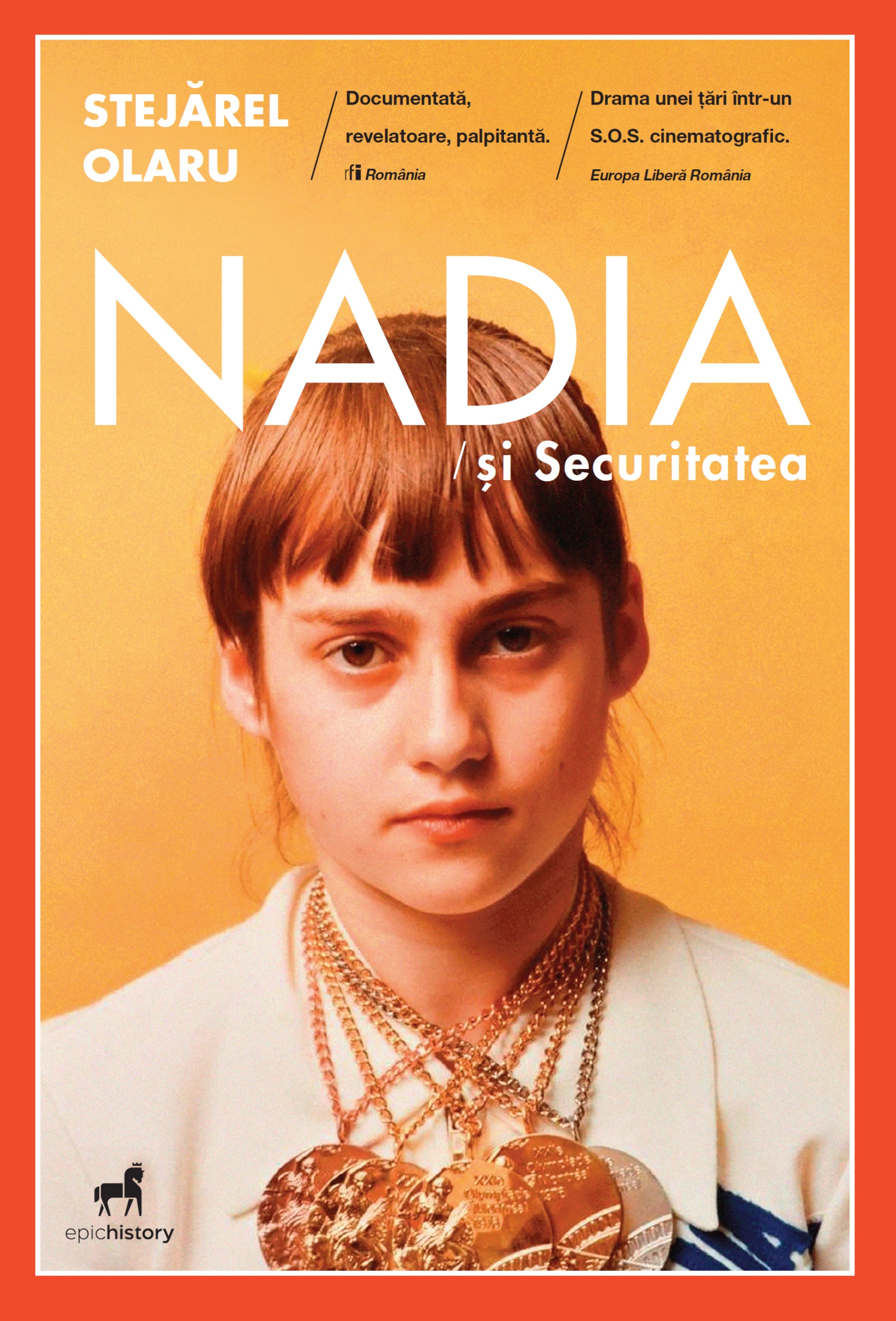 Nadia si Securitatea | Stejarel Olaru carturesti.ro Biografii, memorii, jurnale