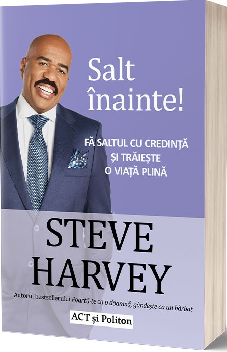 Salt inainte! | Steve Harvey ACT si Politon