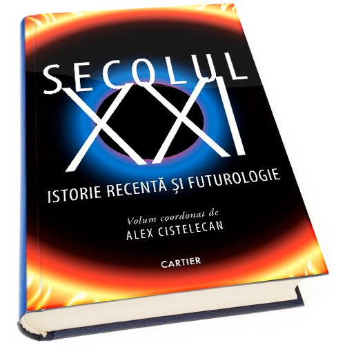 Secolul XXI | Alex Cistelecan Cartier poza bestsellers.ro