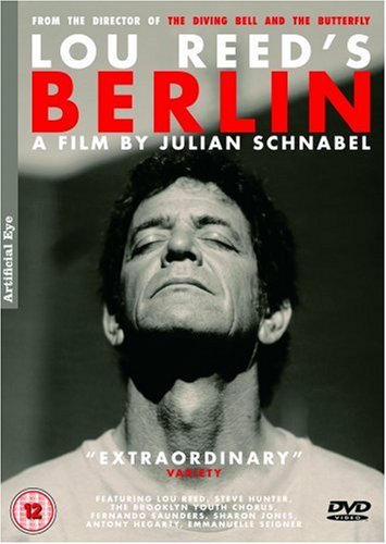 Lou Reed\'s Berlin | Julian Schnabel