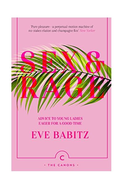 Sex & Rage | Eve Babitz