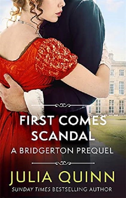 First Comes Scandal | Julia Quinn