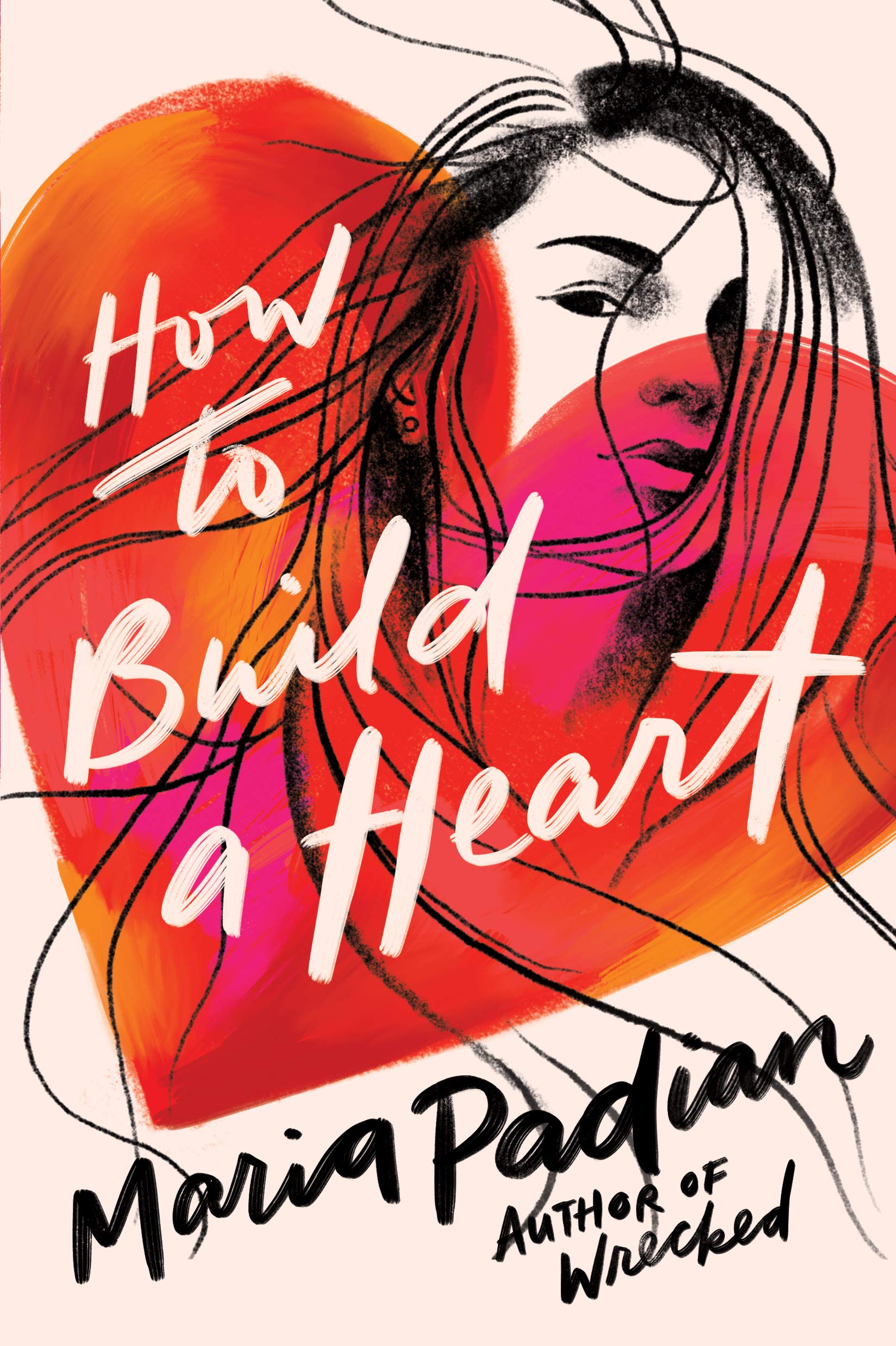 How to Build a Heart | Maria Padian