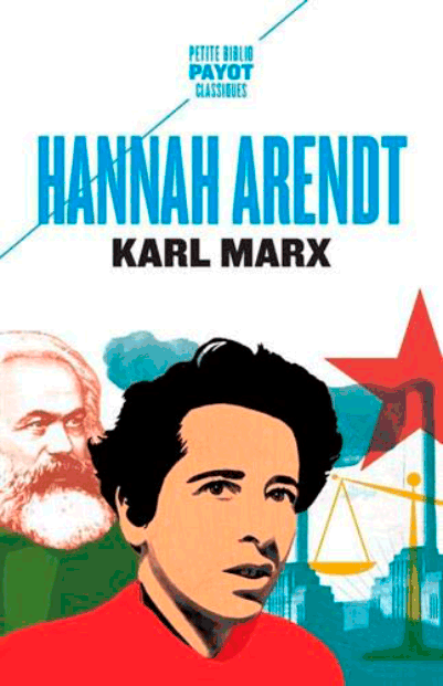 Karl Marx | Hannah Arendt