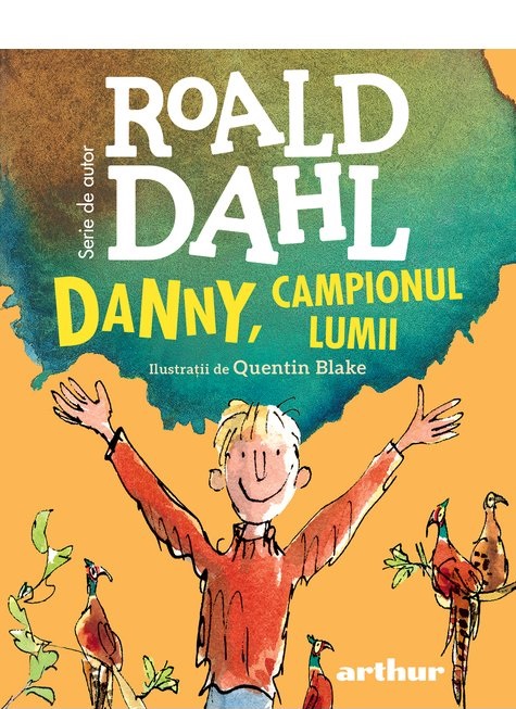 Danny, campionul lumii | Roald Dahl Arthur