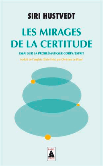 Les Mirages de la certitude | Siri Hustvedt