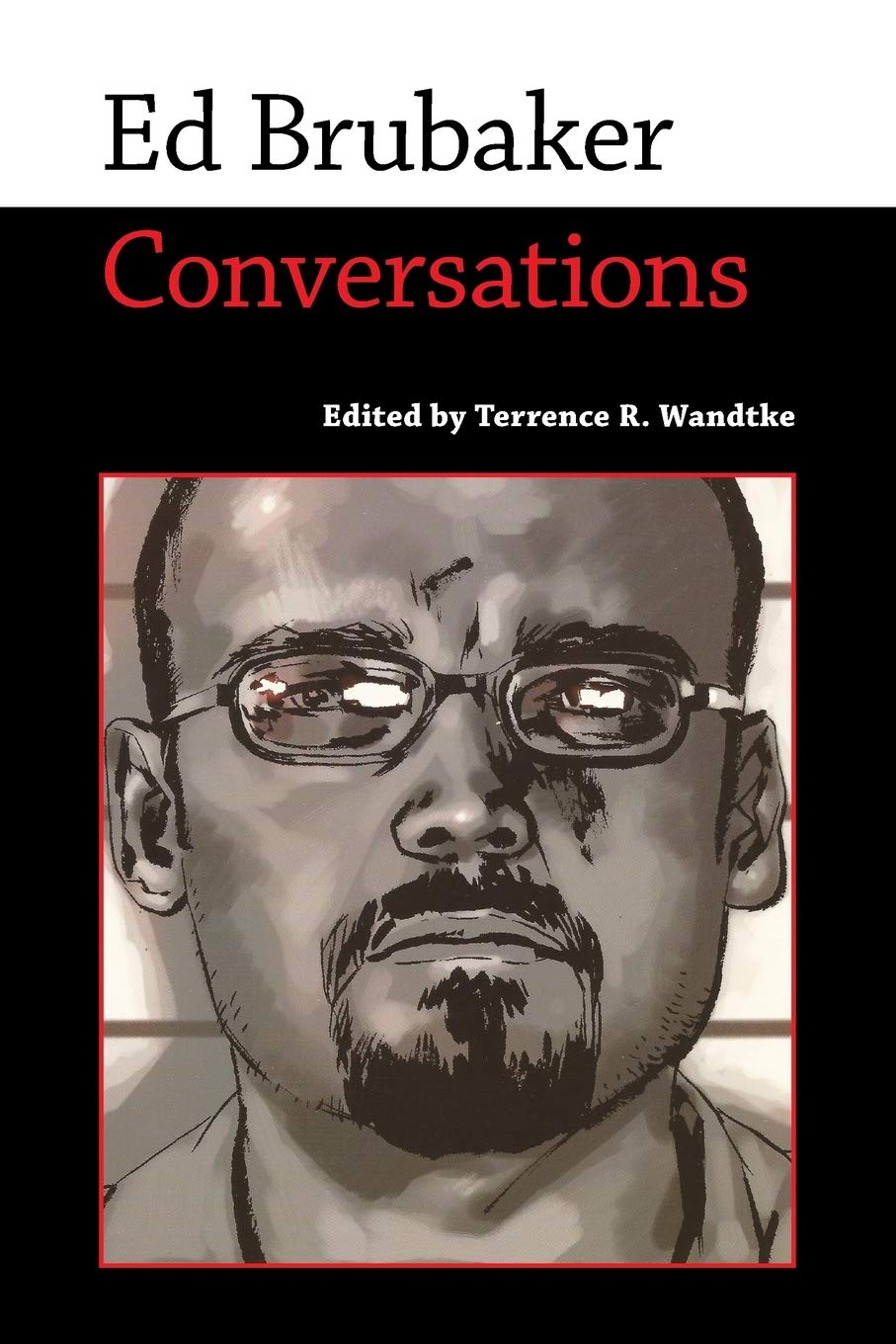 Ed Brubaker: Conversations | Terrence R. Wandtke