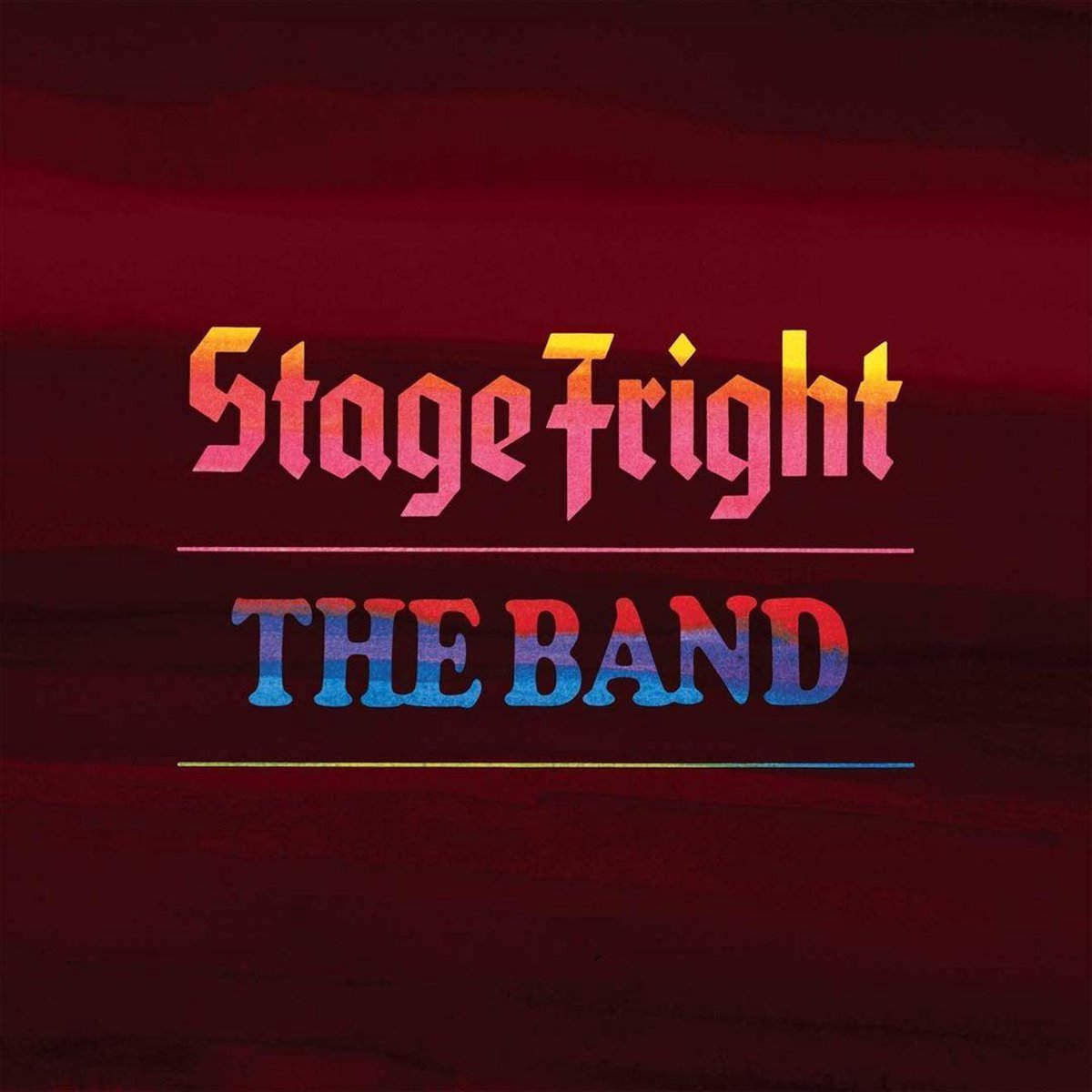 Stage Fright | The Band