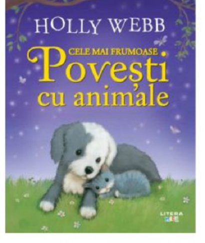 Cele mai frumoase povesti cu animale | Holly Webb carturesti.ro poza bestsellers.ro