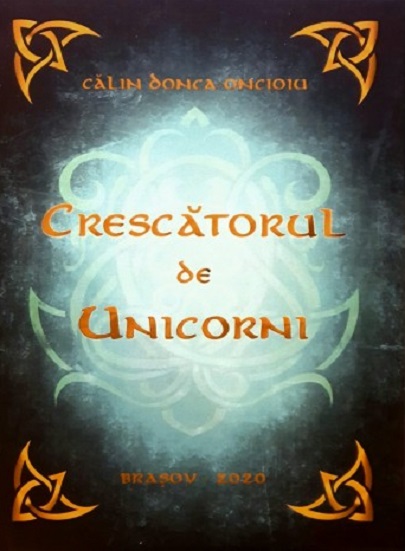 Crescatorul de Unicorni | Calin Donca Oncioiu carturesti.ro imagine 2022