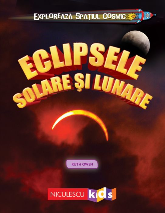 Eclipsele Solare si Lunare | Ruth Owen carturesti.ro imagine 2022