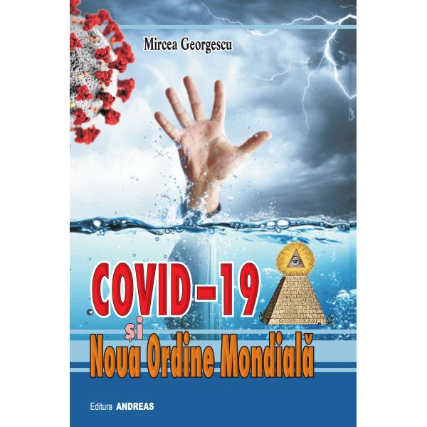 Covid-19 si noua ordine mondiala | Mircea Georgescu Andreas 2022