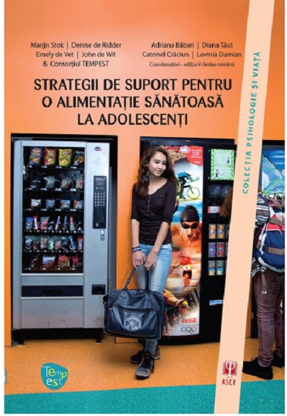 PDF Strategii de suport pentru o alimentatie sanatoasa la adolescenti | Ridder Denise, Stok Marijn, de Vet Emely, de Wit John Asociatia de Stiinte Cognitive din Romania Carte