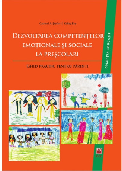 Dezvoltarea competentelor emotionale si sociale la prescolari | Kallay Eva, Stefan A. Catrinel Asociatia de Stiinte Cognitive din Romania imagine 2022