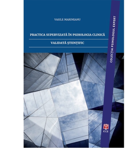 Practica supervizata in psihologia clinica validata stiintific | Vasile Marineanu Asociatia de Stiinte Cognitive din Romania poza 2022