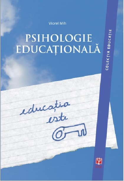 Psihologie educationala | Viorel Mih Asociatia de Stiinte Cognitive din Romania Carte