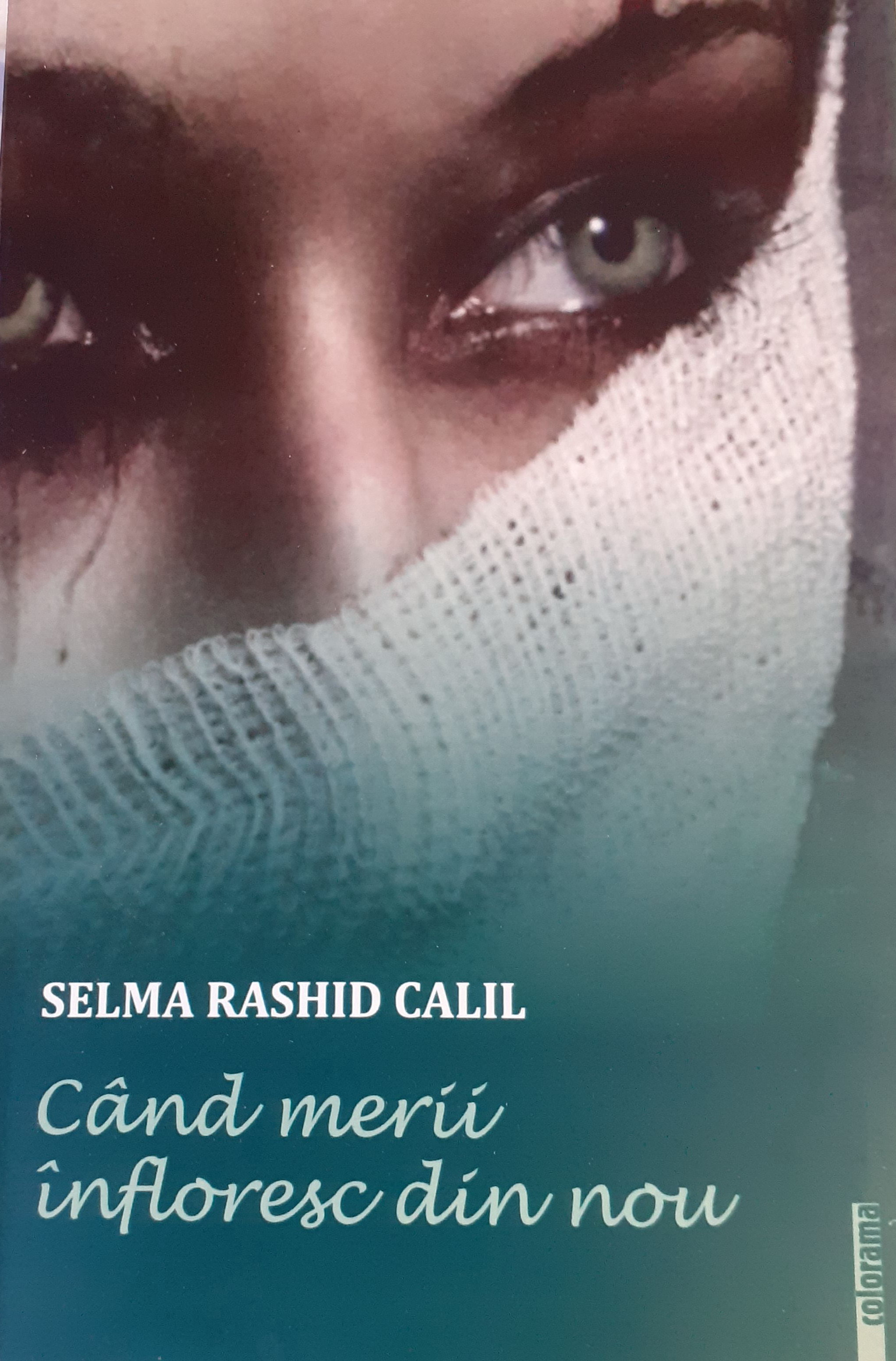  Cand merii infloresc din nou | Selma Rashid Calil 