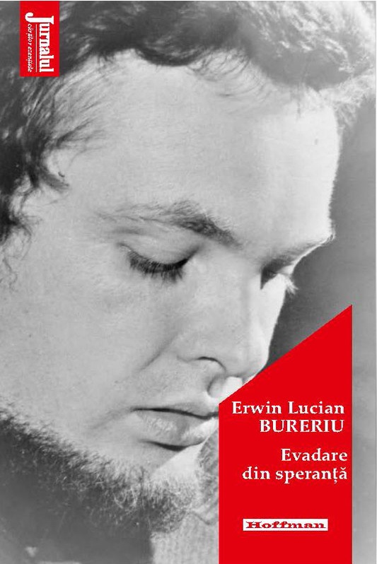 Evadare din speranta | Erwin Lucian Bureriu
