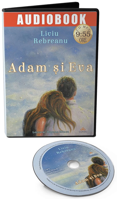 Adam si Eva | Liviu Rebreanu carturesti.ro Audiobooks