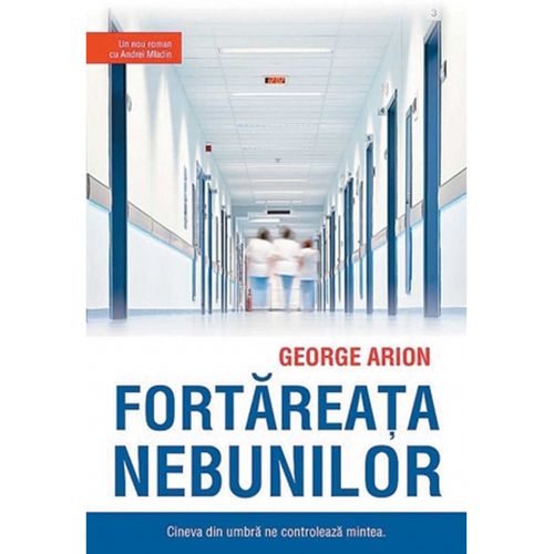 Fortareata nebunilor | George Arion