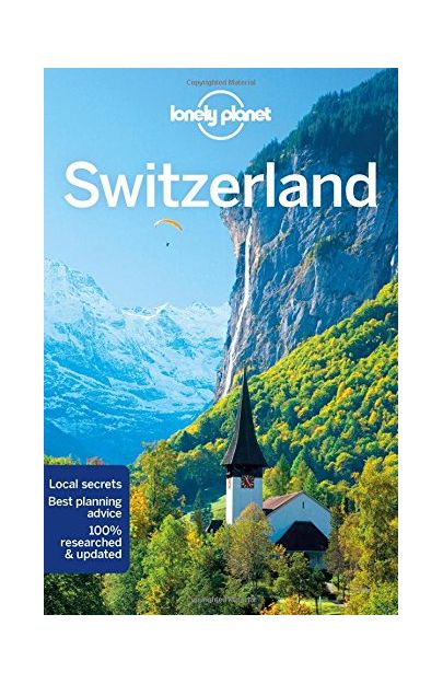 Lonely Planet Switzerland | Gregor Clark, Kerry Christiani, Craig McLachlan