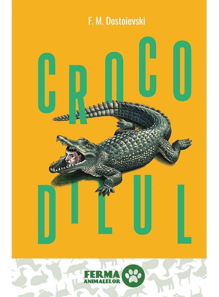 Crocodilul | Feodor Mihailovici Dostoievski ART Carte