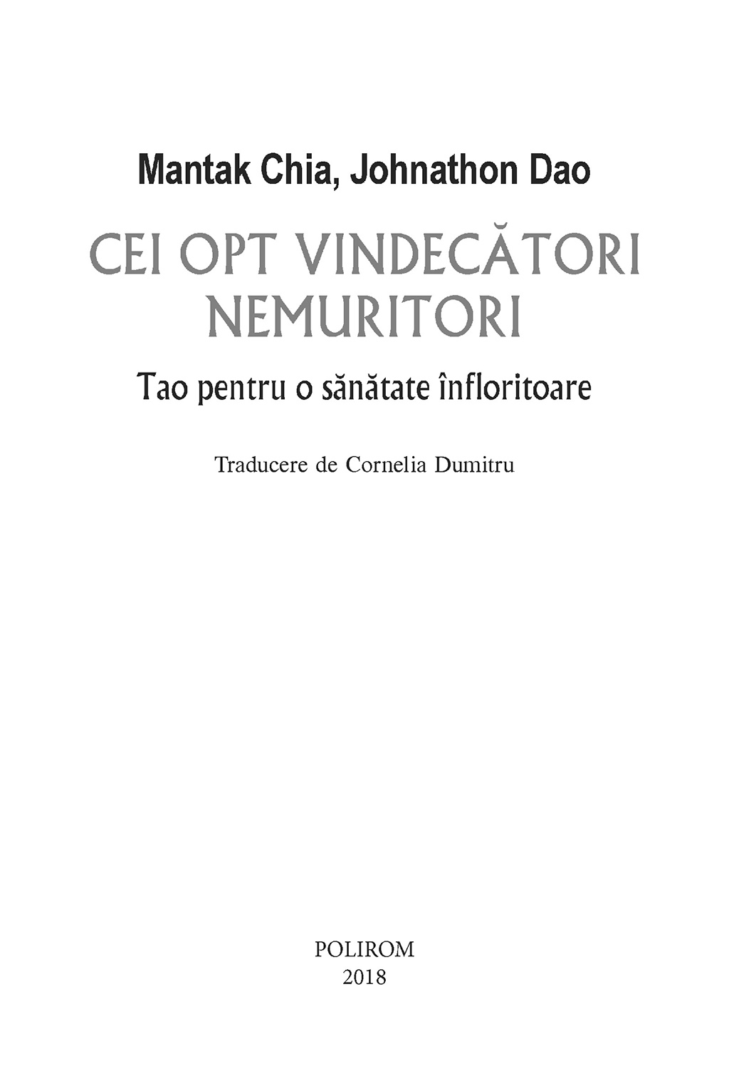 Cei opt vindecatori nemuritori | Mantak Chia, Johnathon Dao - 4 | YEO