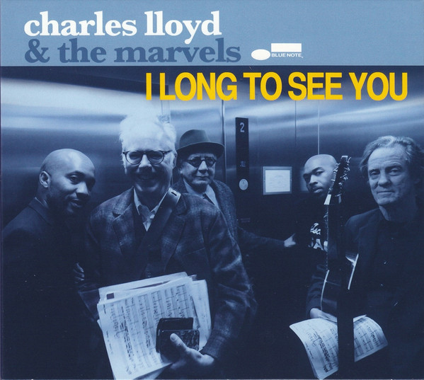 I Long To See You | Charles Lloyd & the Marvels - 1 | YEO