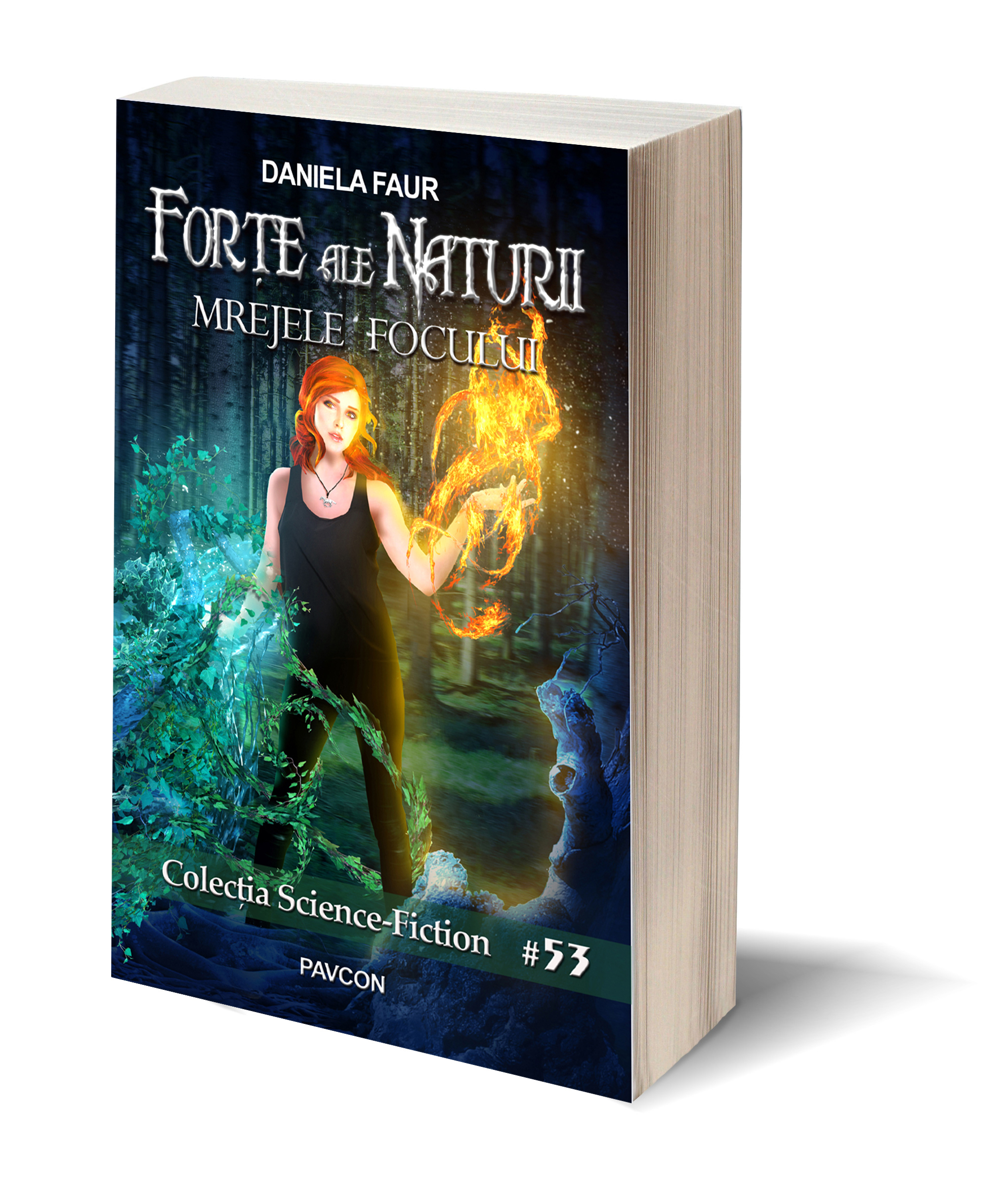 Forte ale Naturii 2 - Mrejele Focului | Daniela Faur
