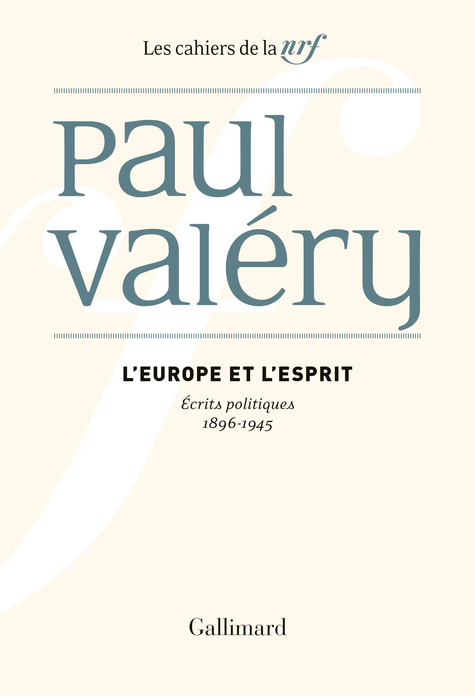 L\'Europe et l\'Esprit: Ecrits politiques (1896-1945) | Paul Valery