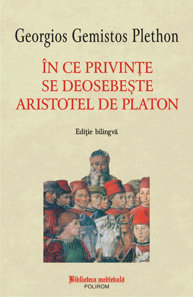 In ce privinte se deosebeste Aristotel de Platon | Georgios Gemistos Plethon carturesti.ro imagine 2022