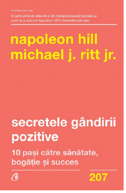 Secretele gandirii pozitive | Napoleon Hill, Michael J. Ritt Jr. De La Carturesti Carti Dezvoltare Personala 2023-05-30 3