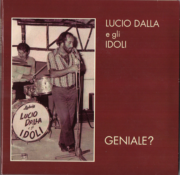 Geniale? | Lucio Dalla E Gli Idoli