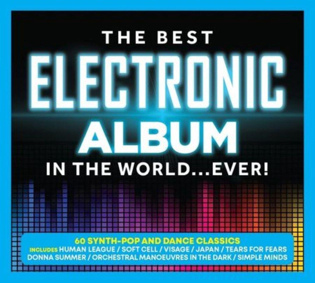The Best Electronic Album in the World... Ever! | Various Artists