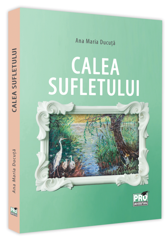 Calea sufletului | Ana Maria Ducuta carturesti.ro Carte