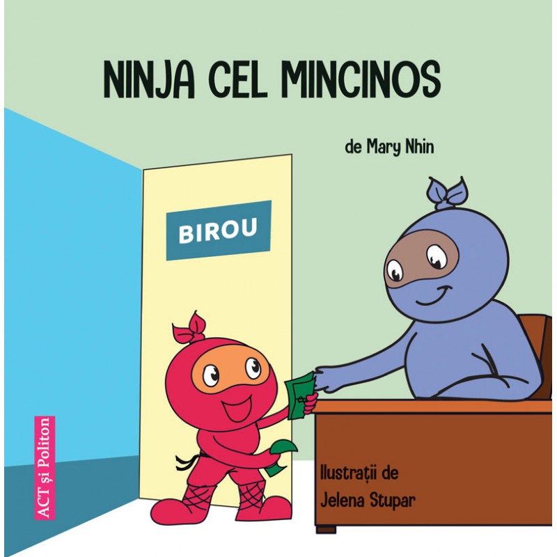 Ninja cel Mincinos | Mary Nhin ACT si Politon Carte