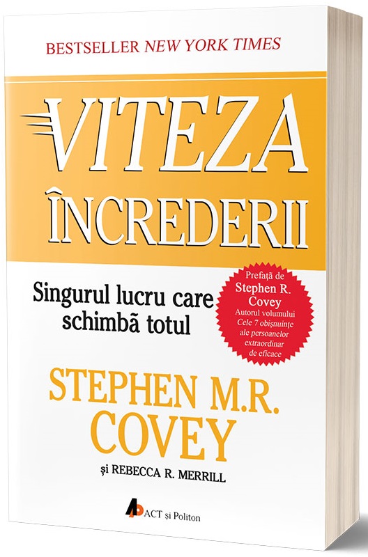 Viteza increderii | Stephen R. Covey, Rebecca R. Merrill ACT si Politon poza bestsellers.ro