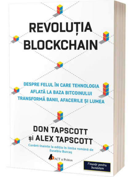 Revolutia blockchain | Alex Tapscott, Don Tapscott ACT si Politon 2022