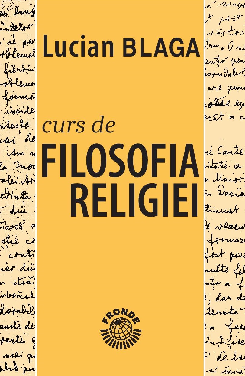 Curs de Filosofia Religiei | Lucian Blaga carturesti.ro Carte