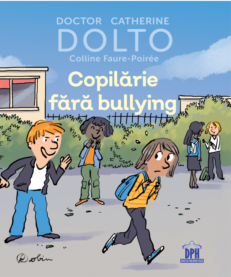Copilarie fara bullying | Catherine Dolto adolescenti 2022