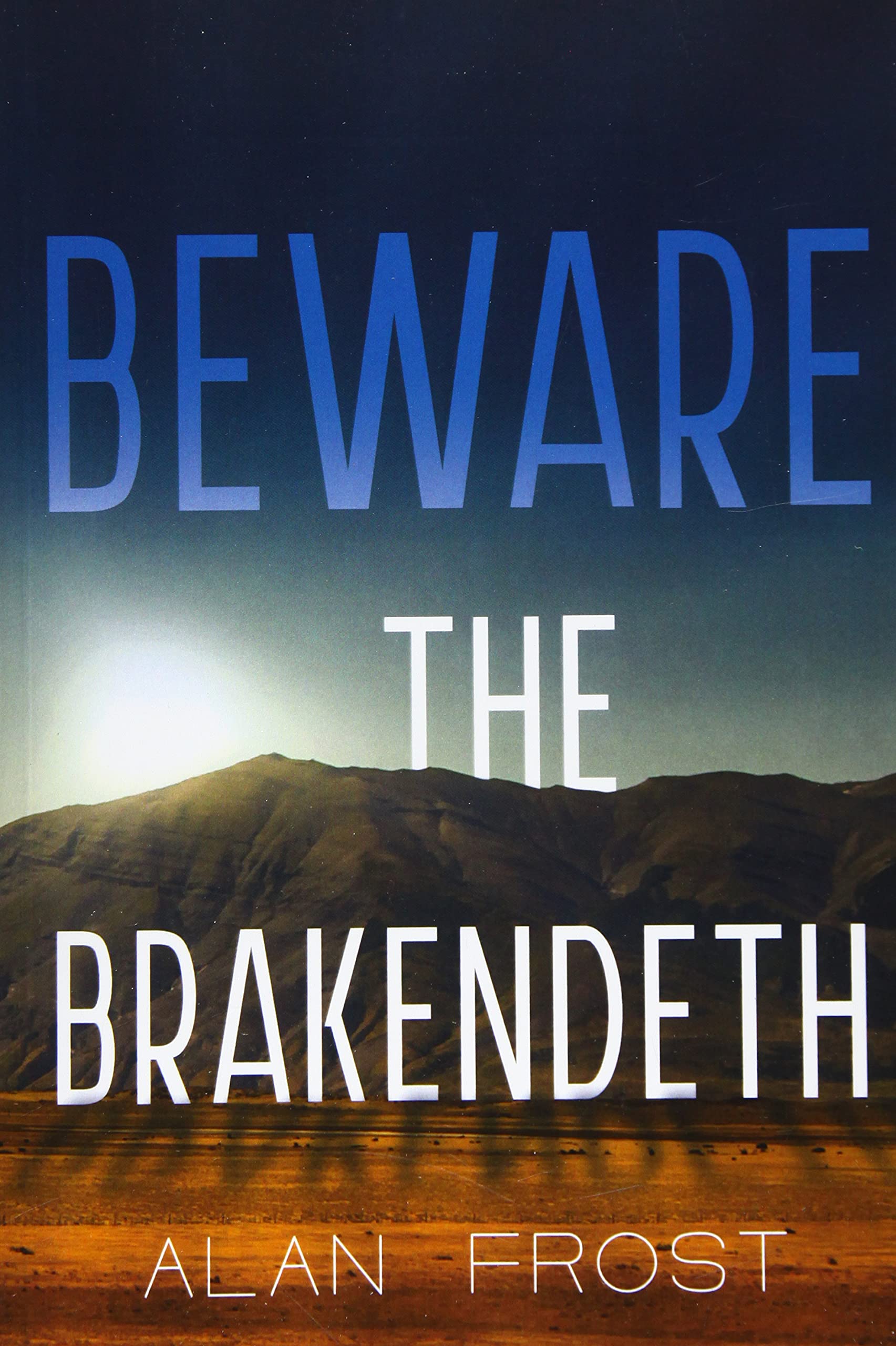 Beware the Brakendeth | Alan Frost